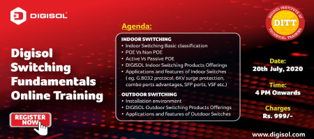 DIGISOL Systems to Organize Online training on Switching Fundamentals on 20th July, 2020 Refresh your knowledge of switching with Digisol
